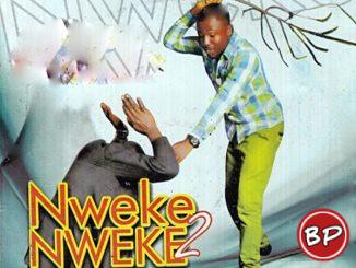 Prince Gozie Okeke – Nweke Nweke, Pt. 2