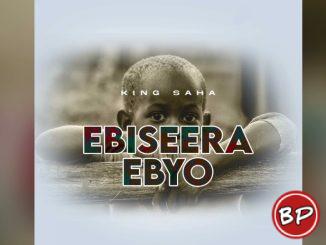 King Saha – Ebiseera Ebyo