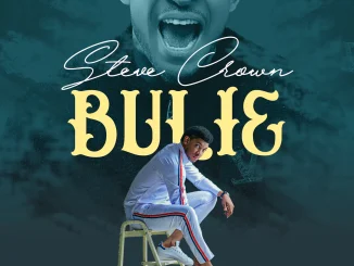 Steve Crown – Bulie