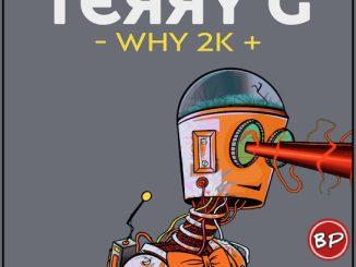 Terry G – Why 2K