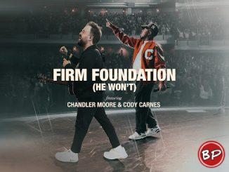 Maverick City Music – Firm Foundation (He Won't)