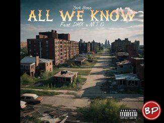 Zack Bone – All We Know  DMX & NY.T.E