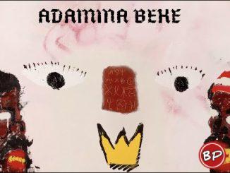 ODUMODUBLVCK – ADANMA BEKE