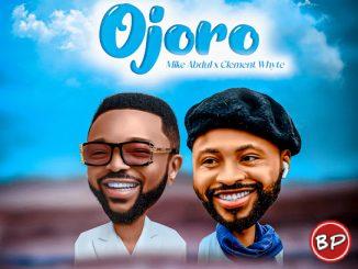 Mike Abdul – Ojoro