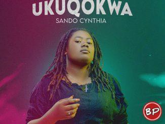 Sando Cynthia – UKUQOKWA