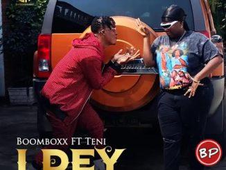 Boomboxx – I Dey