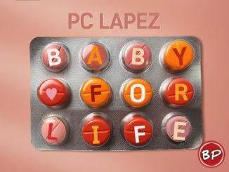 PC Lapez – Baby for Life