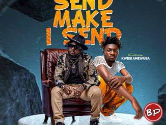 Famous De Legend – Send Make I Send