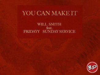 Will Smith – You Can Make It