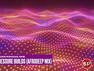 Gianni Romano – Pressure Builds AfroDeep Mix