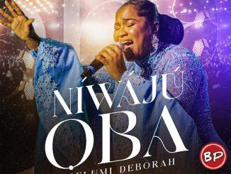 Pelumi Deborah – Niwaju Oba