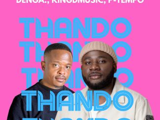 DENGA. – THANDO (Radio Edit)