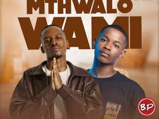 TitoM – Mthwalo Wami