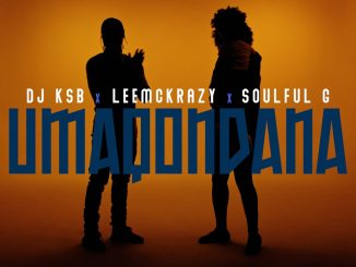 DJ KSB x LeeMcKrazy – Umaqondana  Soulful G