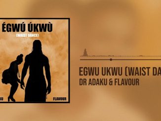 Dr Adaku – Egwu Ukwu Waist Dance