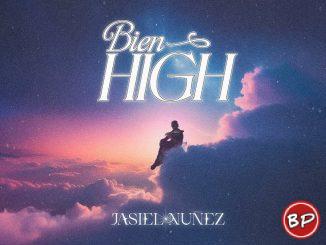 Bien High – Jasiel Nuñez