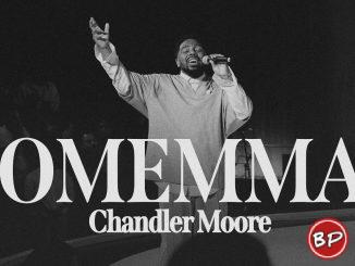 Chandler Moore – Omemma (Live)