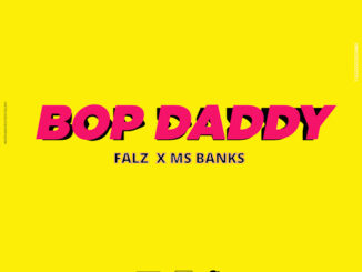 Falz – Bop Daddy