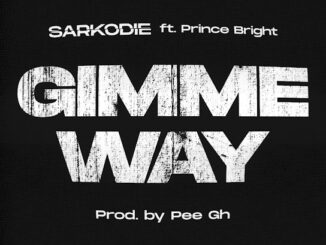 Sarkodie – Gimme Way