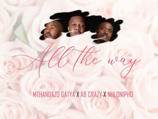 Mthandazo Gatya – All The Way