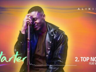 Alikiba feat Marioo – Top Notch {Track No.2}