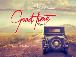 Kiss Daniel – Good Time (Remix)