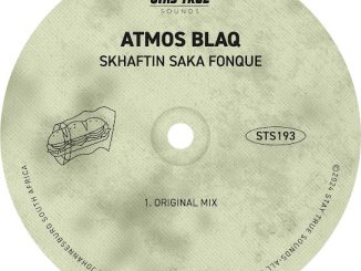 Atmos Blaq – Skhaftin Saka Fonque