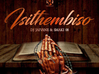 DJ JAIVANE – Isithembiso