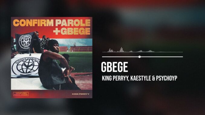 King Perryy – Gbege