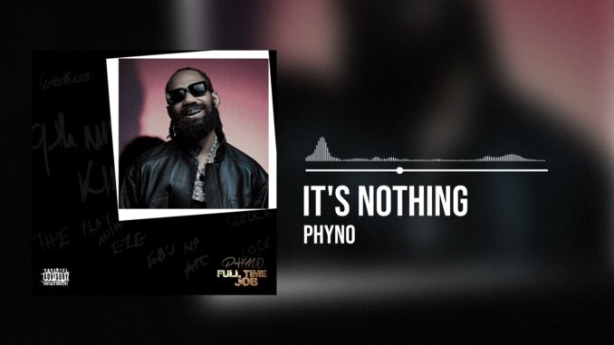 Phyno – It's Nothing