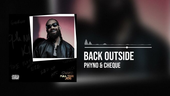 Phyno – Back Outside