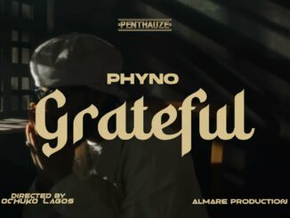 Phyno – Grateful