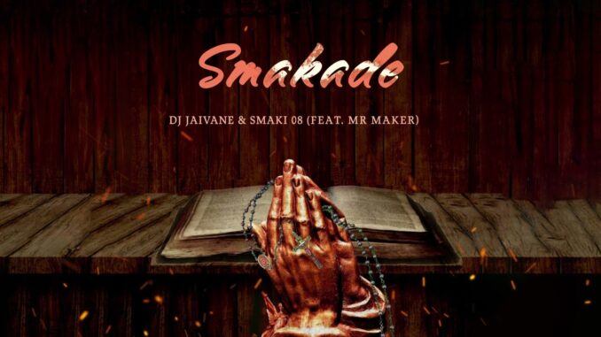 07 Dj Jaivane – Smakadeuring Mr Maker