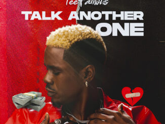 TeeFamous – Talk Another One