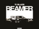 T.I Blaze – Beamer