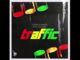 BIRTH BLESSED MUSIC 🎵 – Timmy - Traffic ft Remzel x Zinoleesky (2024)