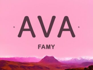 Cakes – Famy - Ava (Lyrics)