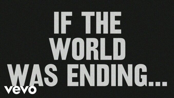 JP Saxe – If The World Was Ending (Lyric Video)