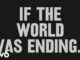 JP Saxe – If The World Was Ending (Lyric Video)