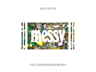 Lola Young – Messy The Chainsmokers (Remix)