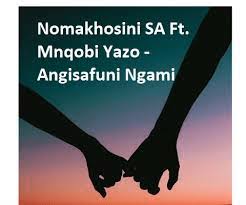 Nomakhosini – Angisafuni Ngami