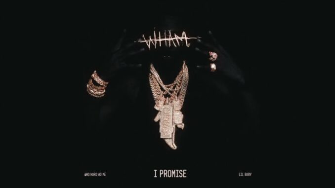 Lil Baby – I Promise