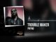 Phyno – Trouble Maker