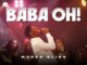 Moses Bliss – Baba Oh