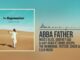 Moses Bliss – Abba Father x Godfrey Gad, Ajay Asika