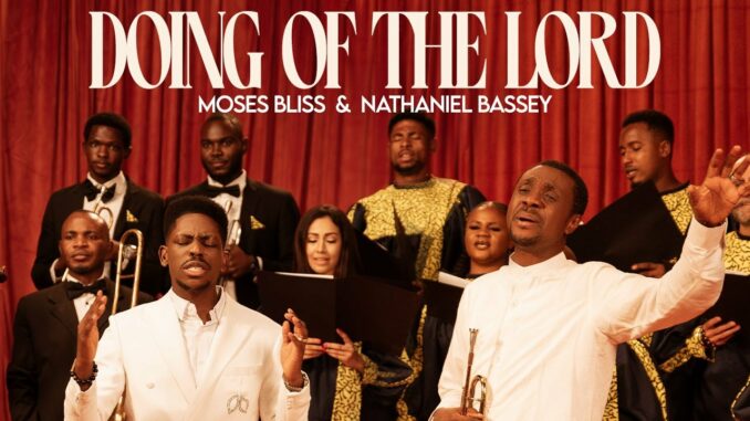 Moses Bliss – Doing Of The Lord Moses Bliss – Doing Of The Lord