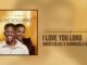 Moses Bliss X Sunmisola Agbebi – I Love You Lord