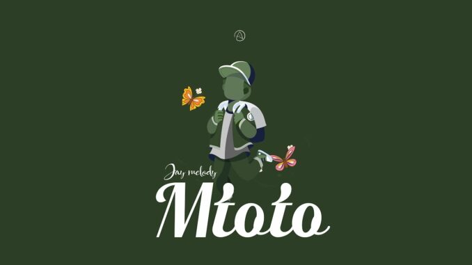 Jay Melody – Mtoto Jay Melody – Mtoto
