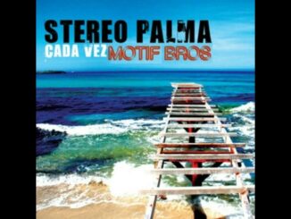 Stereo Palma – Cada Vez Motif Bros Extended